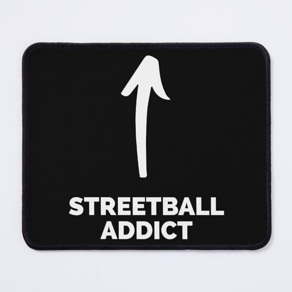 Item preview, Youre a Streetball Addict designed and sold by SINONTINs.