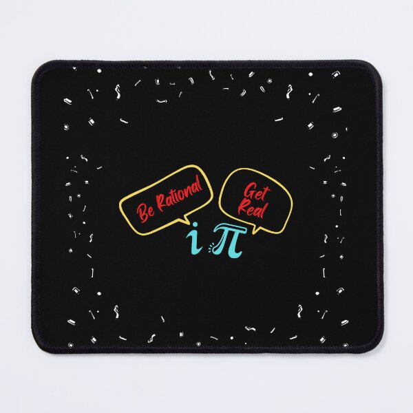Item preview, Be Rational Get Real Imaginary Math Pi designed and sold by AlikeForth.