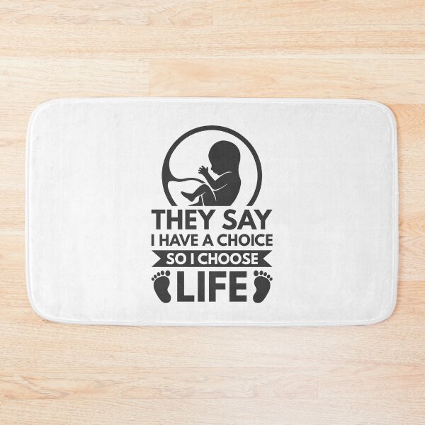 Item preview, They say I have a choice so I choose life - Pro-Life Quotes designed and sold by catholicquotes.
