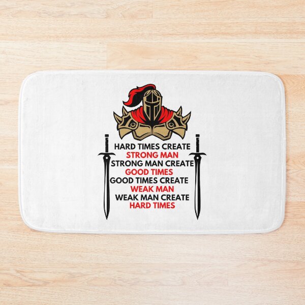 Item preview, hard times create strong man, strong man create good times designed and sold by treasure-crafts.