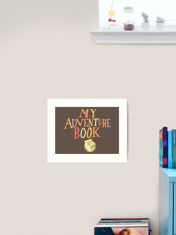 My Adventure Book Art Print for Sale by Lyndsedoodle