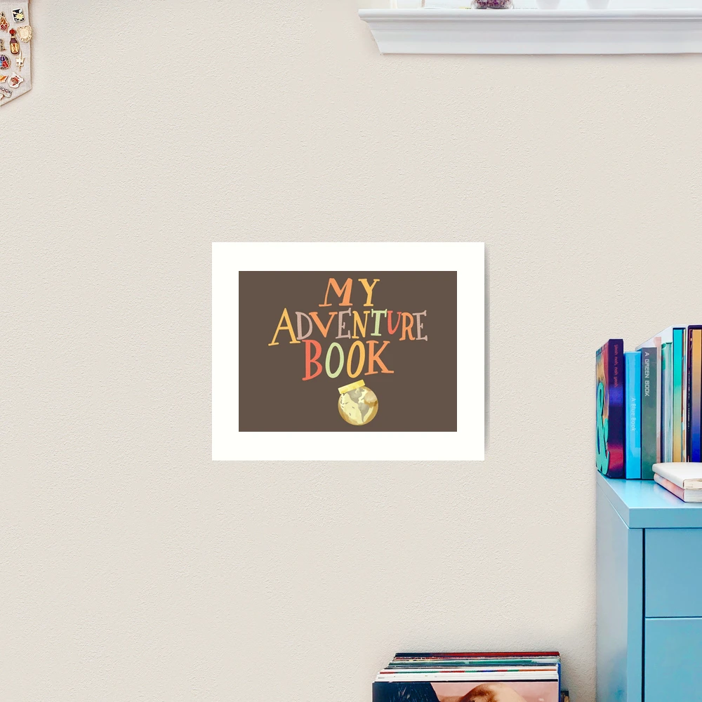 My Adventure Book Art Print for Sale by Lyndsedoodle