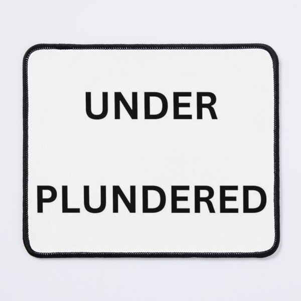 Item preview, UNDER PLUNDERED designed and sold by RetinalKandy.
