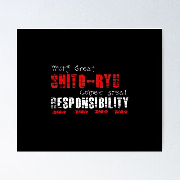 Item preview, With great Shito-ryu comes great responsibility designed and sold by MartialArtsNerd.