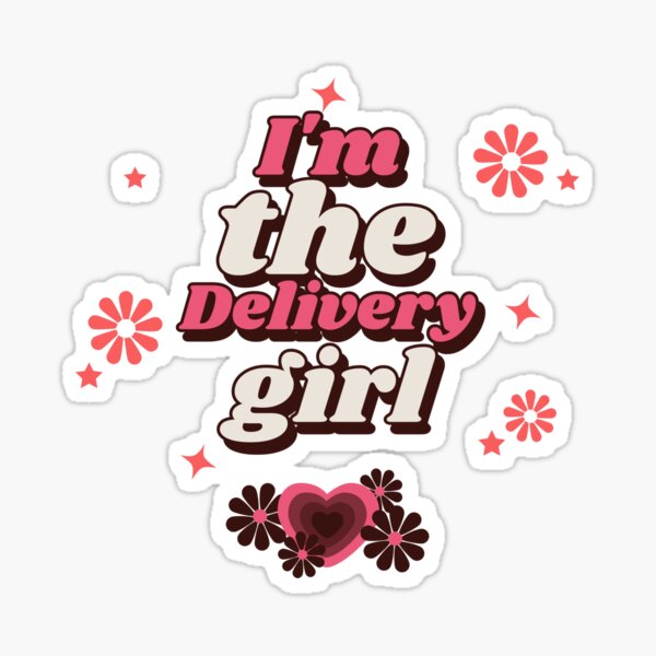 I'm the delivery girl, logo Sticker