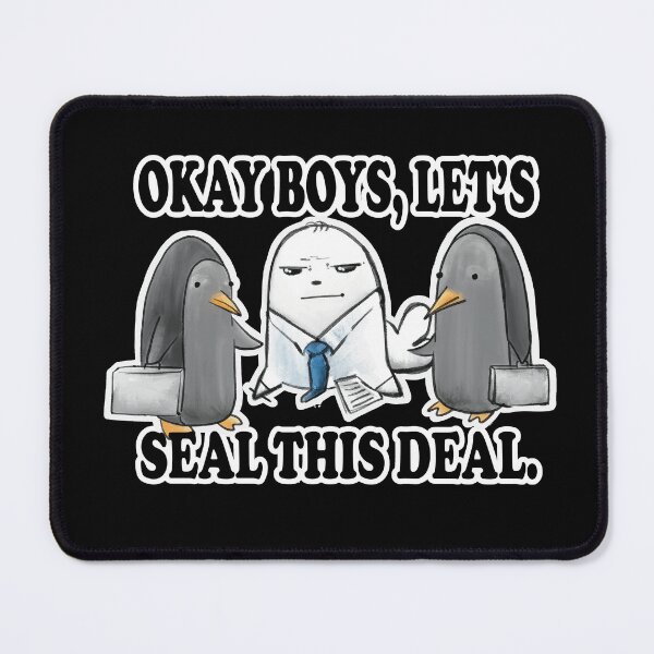 Item preview, Okay Boys, Let's Seal This Deal. - Seal Pun designed and sold by SubtleSplit.