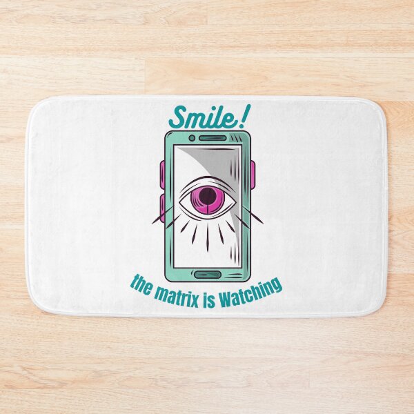 Item preview, anti surveillance Smile! the matrix is Watching  designed and sold by GR8BTQs.
