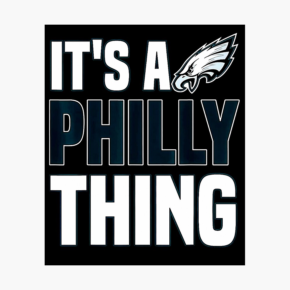 Eagles - It's A Philly Thing - Philadelphia Skyline Poster by fezztee