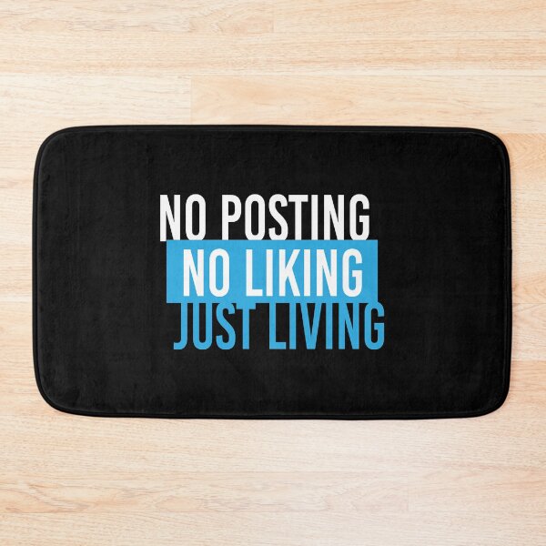 Item preview, No Posting No Liking Just Living designed and sold by GR8BTQs.