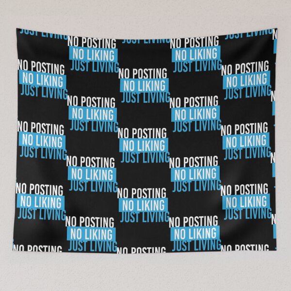 Item preview, No Posting No Liking Just Living designed and sold by GR8BTQs.