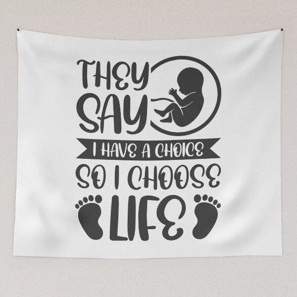 Item preview, They say I have a choice so I choose life - Pro-Life Quotes designed and sold by catholicquotes.