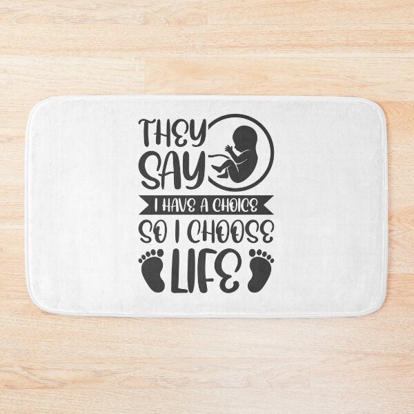 Item preview, They say I have a choice so I choose life - Pro-Life Quotes designed and sold by catholicquotes.