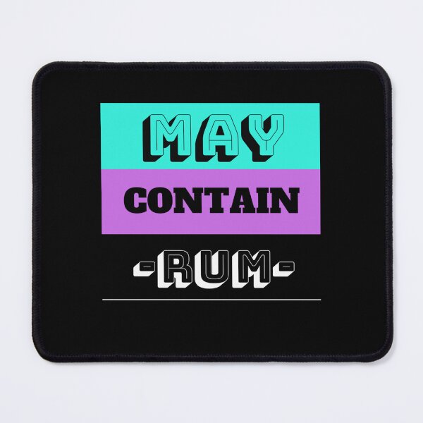 Item preview, MAY CONTAIN RUM designed and sold by RanaSprouseyobk.