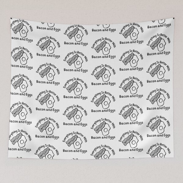 Item preview, Everything Is Better With Bacon and Eggs designed and sold by SweetAndSpice.