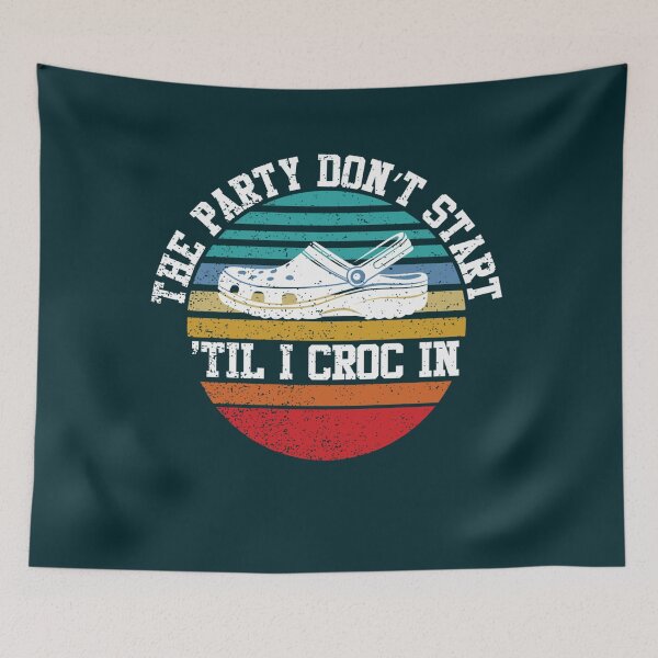 Item preview, The party dont start til i croc vintage in   designed and sold by Andreameiery.
