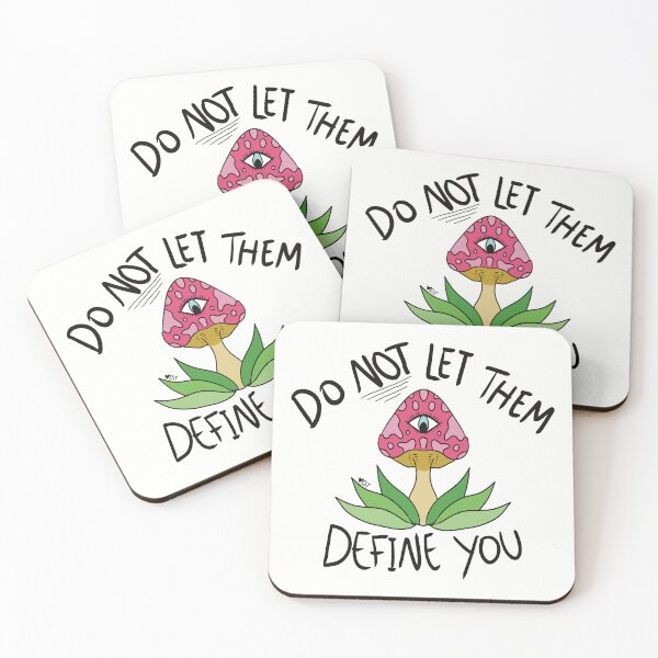 Item preview, Do NOT Let Them Define You, Mushroom  designed and sold by GroovyVibesArt.