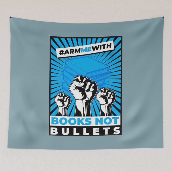 Item preview, Arm Me With Books Not Bullets designed and sold by SierraLarso.
