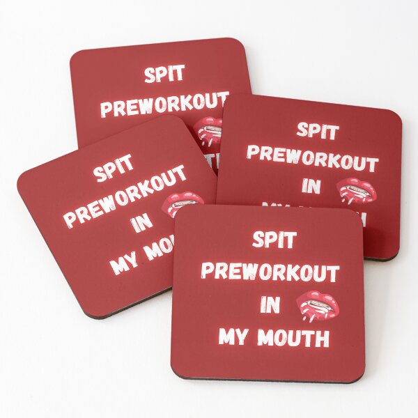 Item preview, Spit Preworkout In My Mouth designed and sold by FunnyFreak.