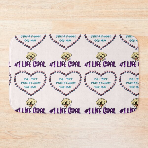 Item preview, #1 Life Goal - Full time Stay-at-Home Dog mum designed and sold by Jodie Humphries.