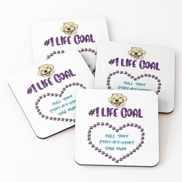 Item preview, #1 Life Goal - Full time Stay-at-Home Dog mum designed and sold by Jodie Humphries.