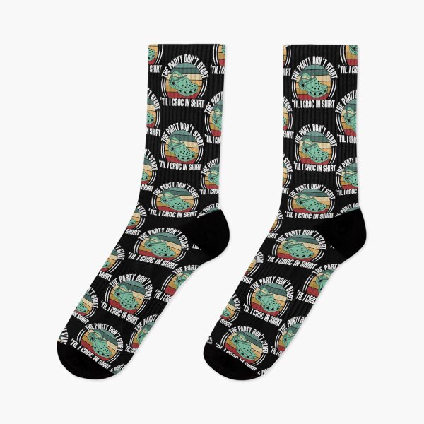 Item preview, The Party Dont Start Til I Croc in   designed and sold by HenryRichar.