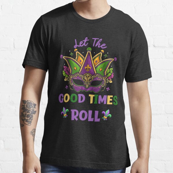 Let the Good Time's Roll Mardi Gras T-shirt for Women -  in 2023