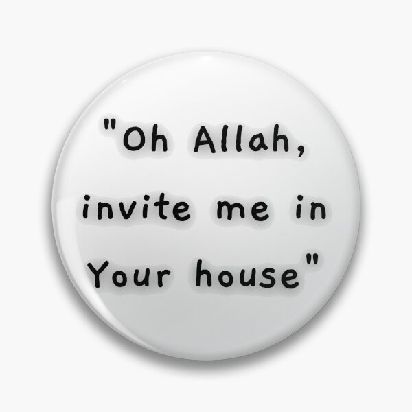 Item preview, Oh Allah Invite Me In Your House designed and sold by HijabieUkhty.