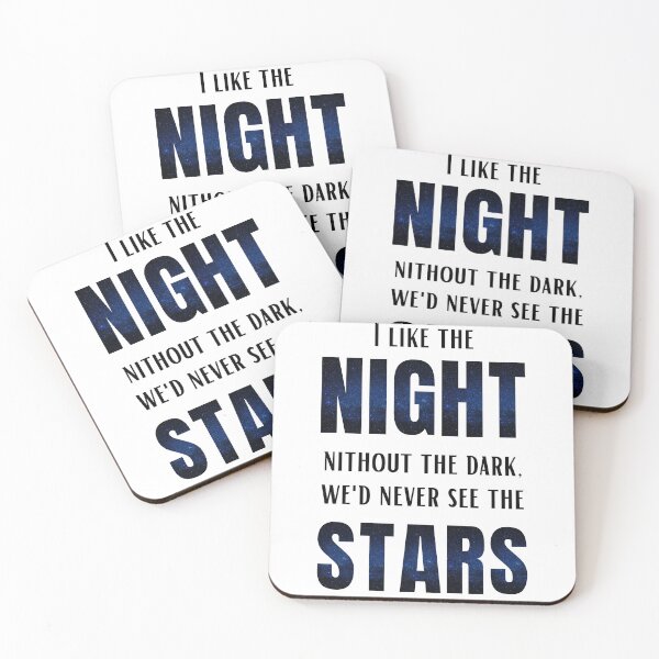 Item preview, I like the night without the dark, we'd never see the stars designed and sold by SpiderMonkey913.