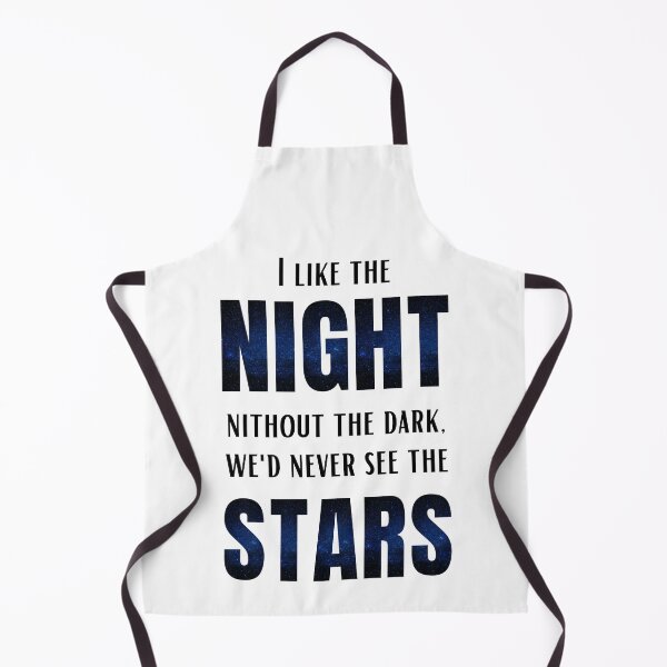 Item preview, I like the night without the dark, we'd never see the stars designed and sold by SpiderMonkey913.