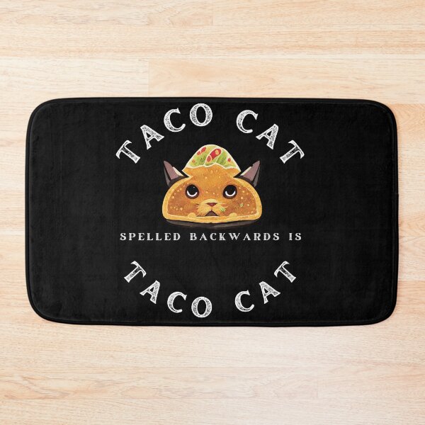 Item preview, Taco cat Spelled Backward Is Taco cat Funny designed and sold by artfartzzz.