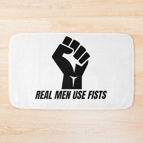 Item preview, Real Men Use Fists designed and sold by Exacto.