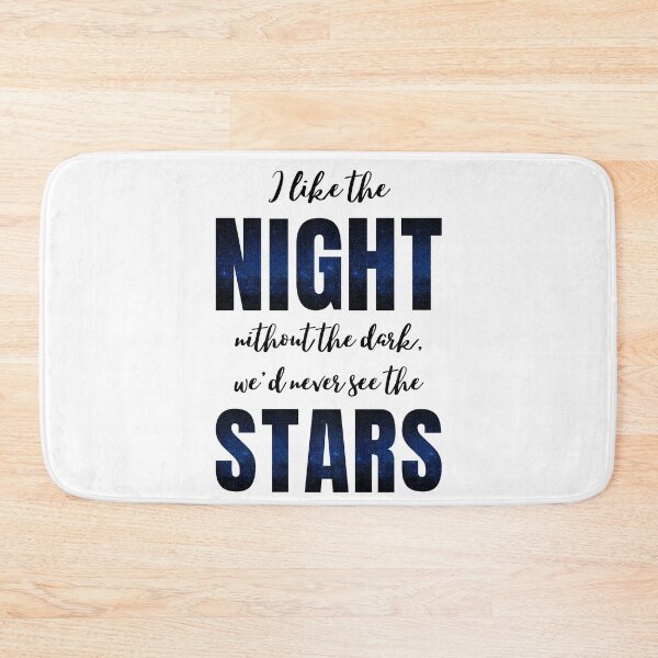 Item preview, I like the night without the dark, we'd never see the stars designed and sold by SpiderMonkey913.