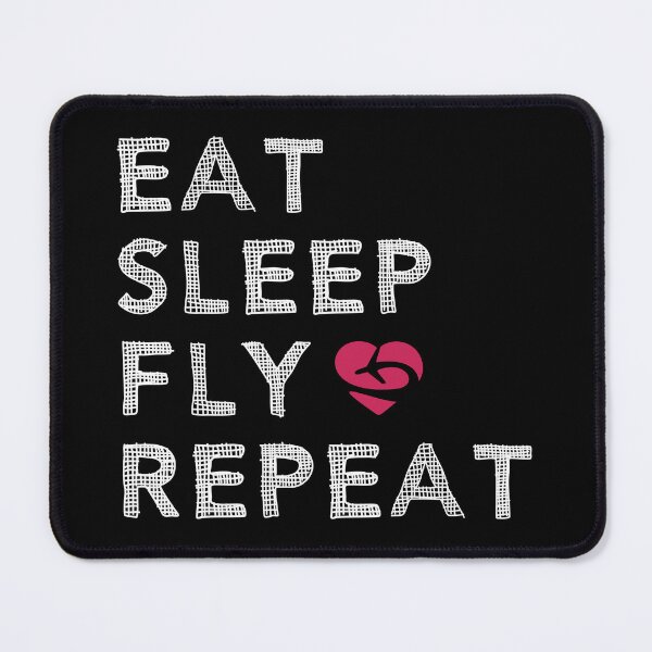 Item preview, Eat Sleep Fly Repeat - Funny Aviation Saying - Airplane Lover Quote designed and sold by Ikaroots.