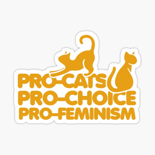 Artikel-Vorschau von Pro-Katzen, Pro-Abhängigkeit, Pro-Feminismus, designt und verkauft von Boog Monst .