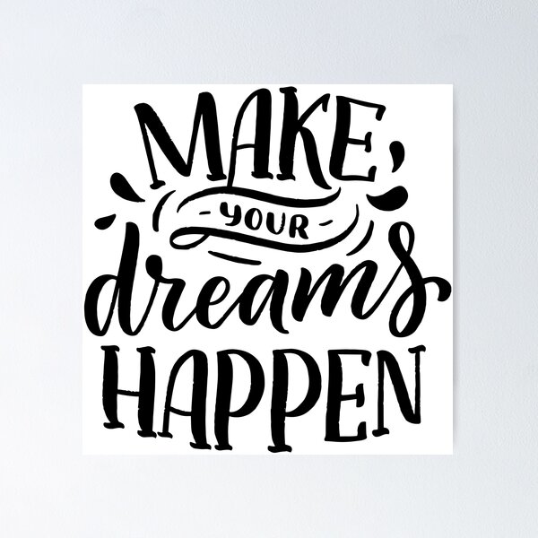 Item preview, Make Your Dreams Happen (black) designed and sold by Daluyong.