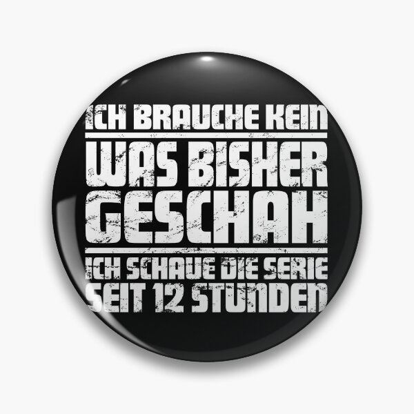 Item preview, Ich Brauche Kein Was Bisher Geschah designed and sold by StrongShirts.