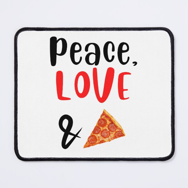 Item preview, Peace Love and Pizza, Willow Days designed and sold by avit1.