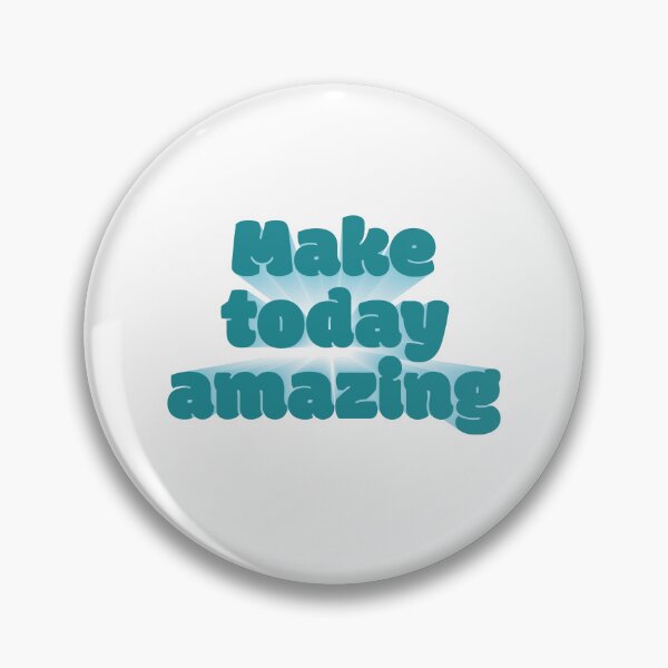 Item preview, Make today amazing designed and sold by RoboRaphael.