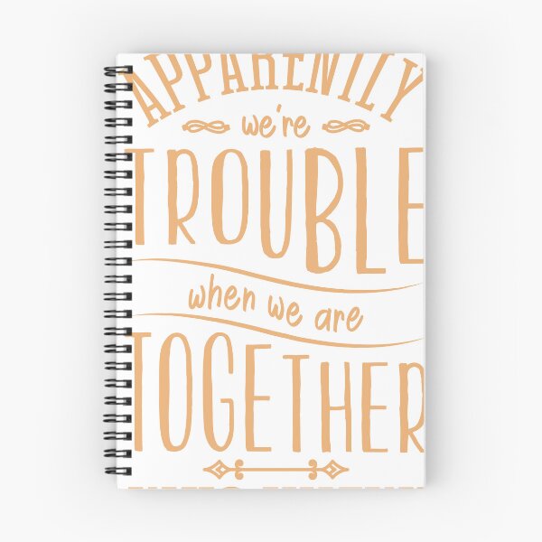 Item preview, Copy of  Apparently We're Trouble When We Are Together  designed and sold by Mav ina.