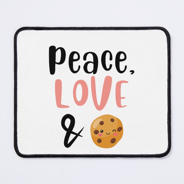 Item preview, Peace Love and Cookies, Willow Days designed and sold by avit1.