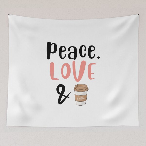 Item preview, Peace Love and Coffee, Willow Days designed and sold by avit1.