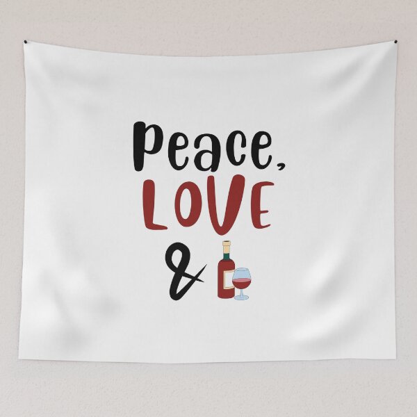 Item preview, Peace Love and Red Wine, Willow Days designed and sold by avit1.