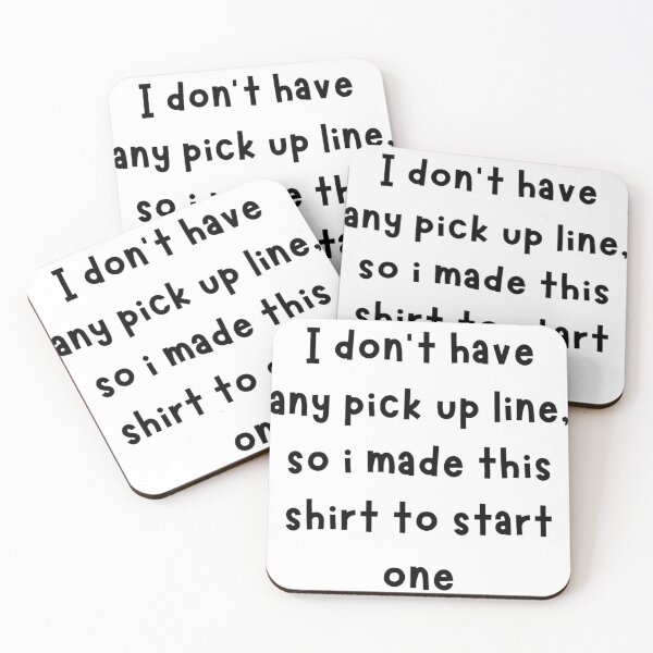 Item preview, i don't have any pick up line, so i made this to start one designed and sold by noha alzohbi.