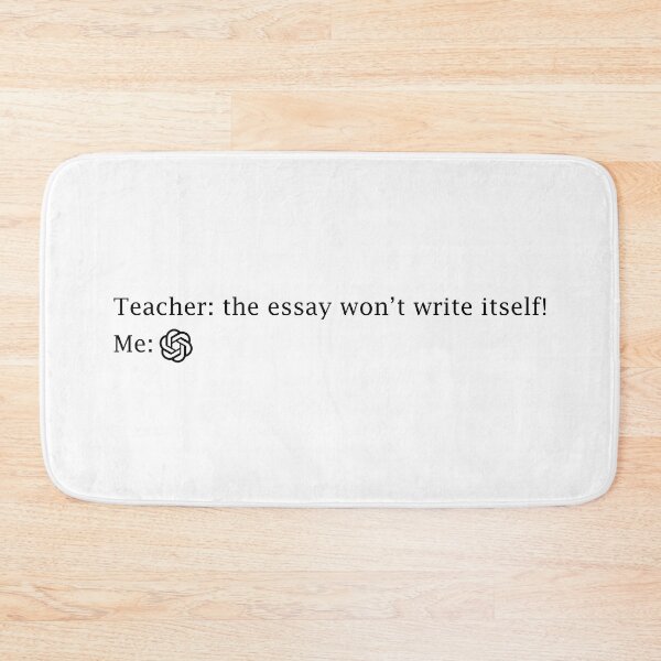 Item preview, Teacher essay ChatGPT joke designed and sold by PrintsyGal.