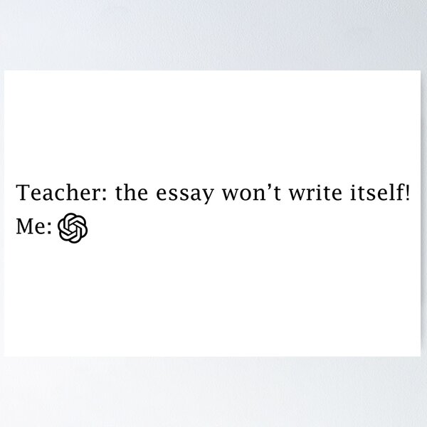Item preview, Teacher essay ChatGPT joke designed and sold by PrintsyGal.