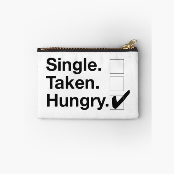 Item preview, Single. Taken. Hungry. designed and sold by Dark-Happiness.