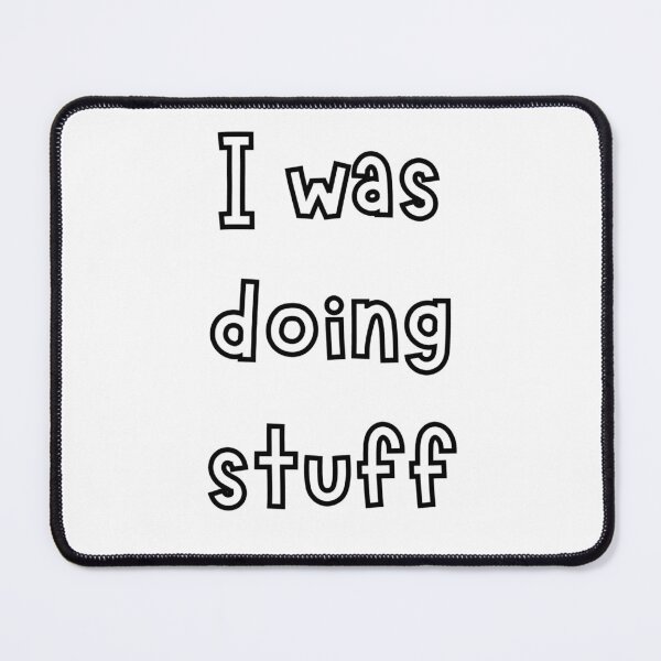 Item preview, I was doing stuff I'm stuff designed and sold by noha alzohbi.