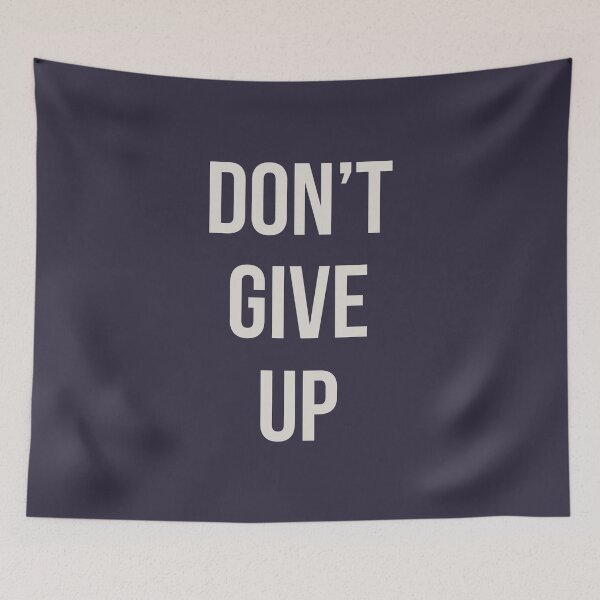 Item preview, Don't Give Up designed and sold by pineconebutter.