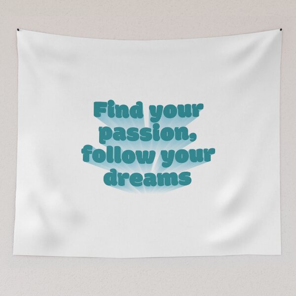 Item preview, Find your passion, follow your dreams designed and sold by RoboRaphael.
