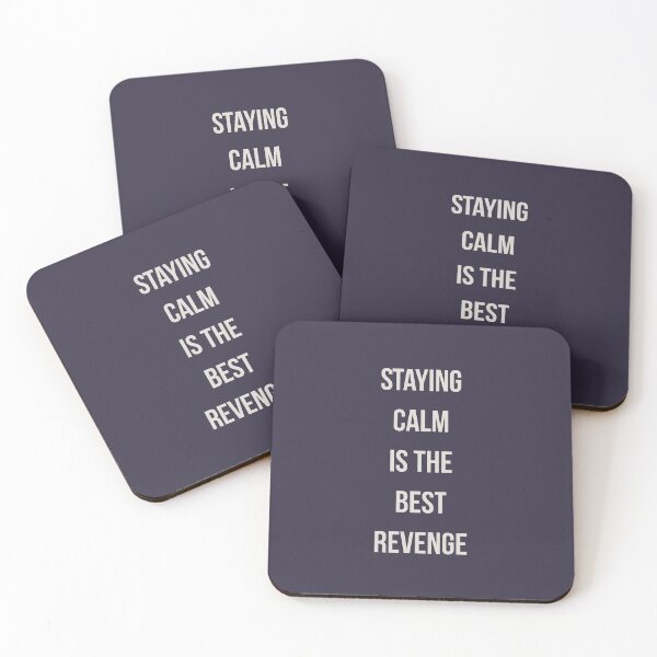 Item preview, Staying calm is the best revenge designed and sold by pineconebutter.